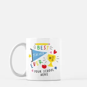 BEST TEACHER EVER | CUSTOM MUG <p style=font-size:12px>*2 sizes</p>