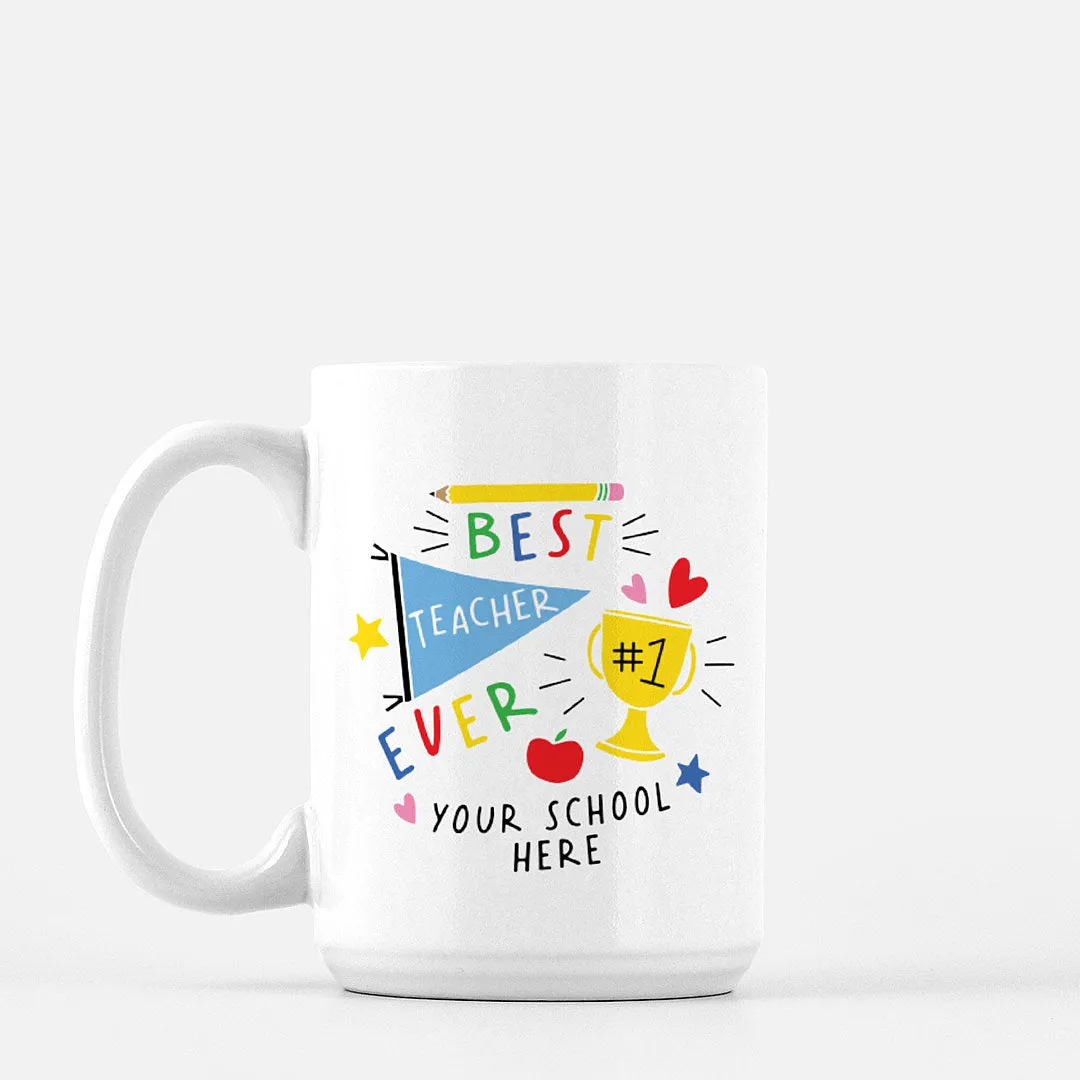 BEST TEACHER EVER | CUSTOM MUG <p style=font-size:12px>*2 sizes</p>