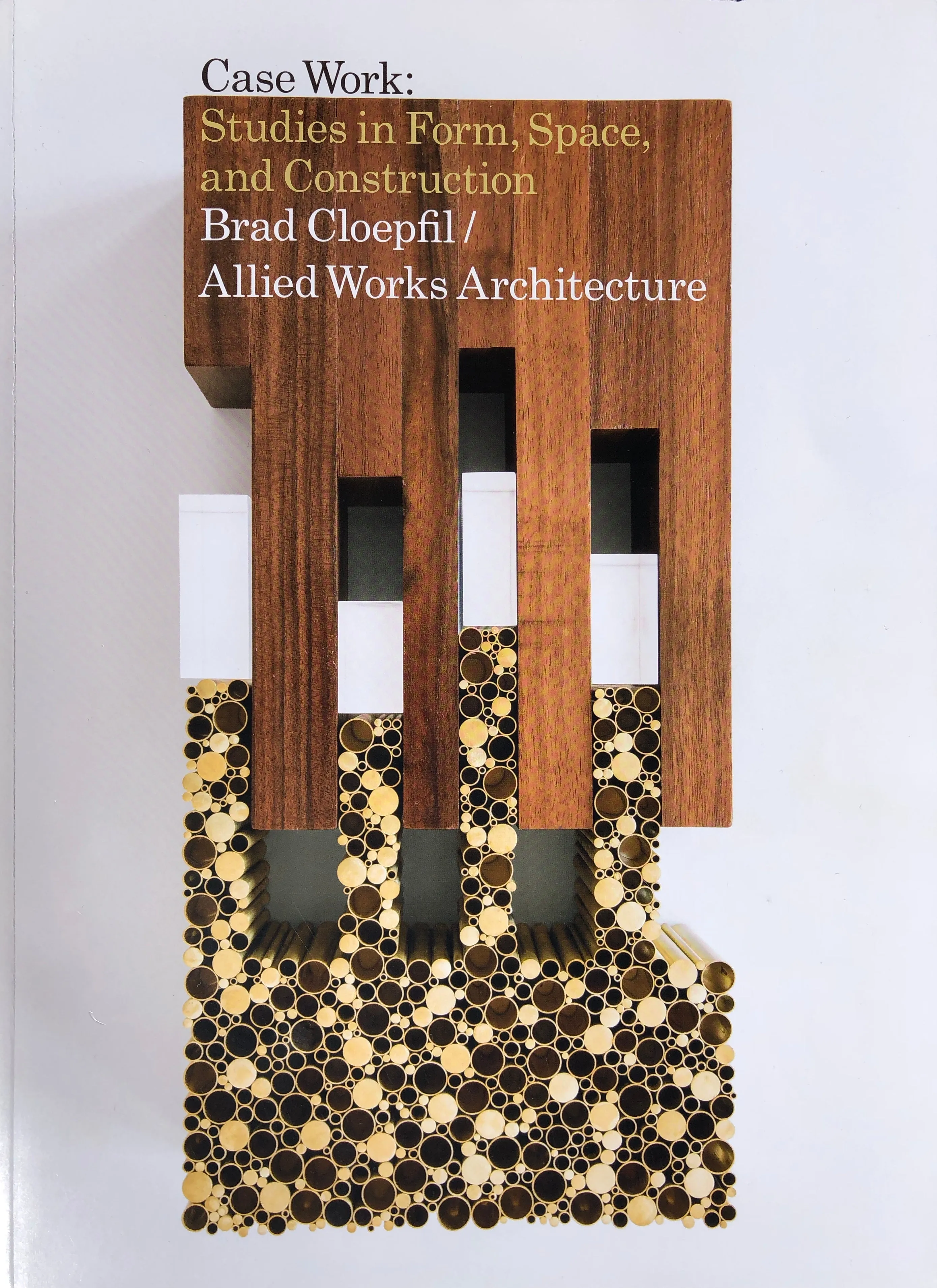 Case Work: Studies in Form, Space & Construction