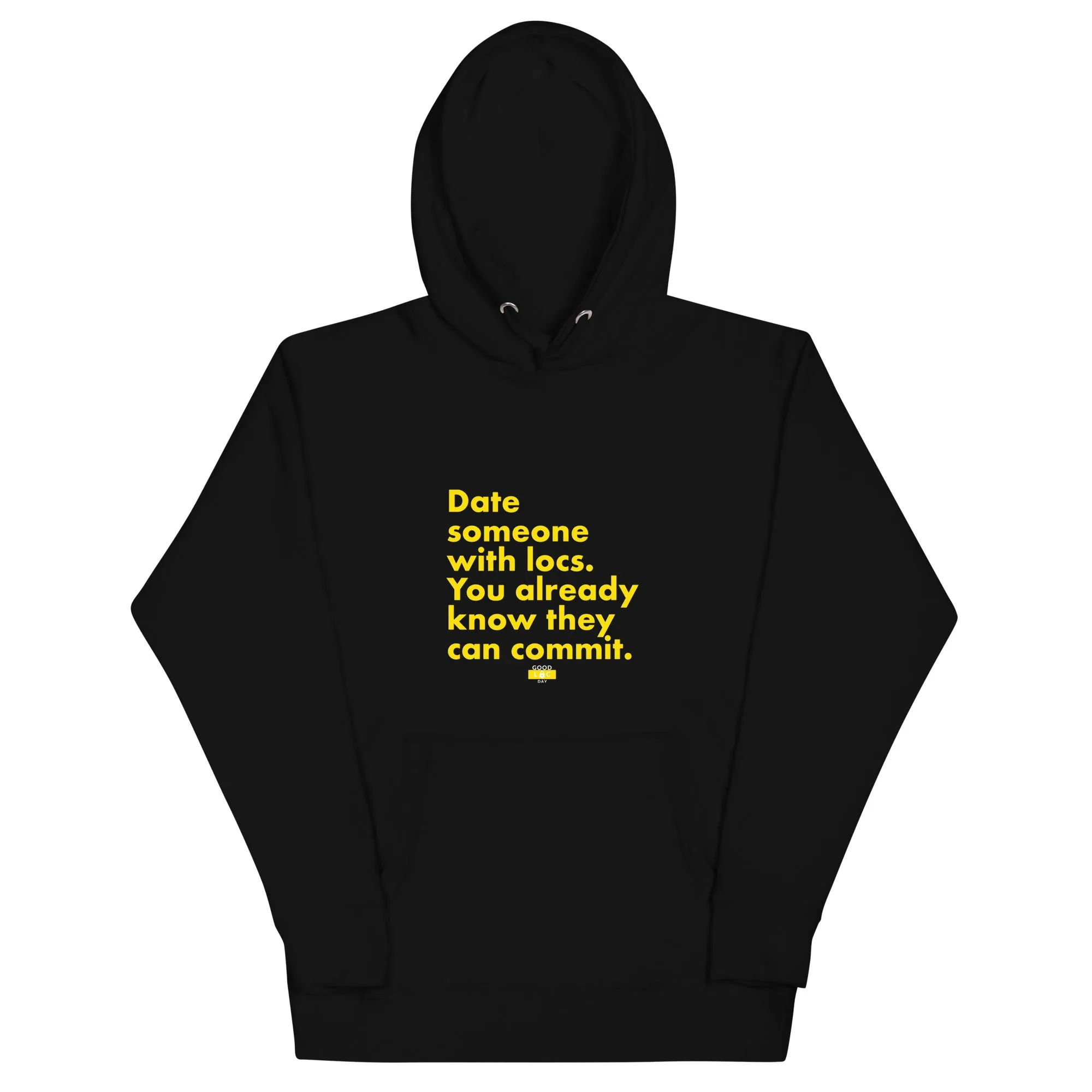 Date Someone With Locs Hoodie