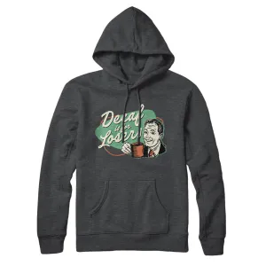 Decaf Is For Losers Hoodie
