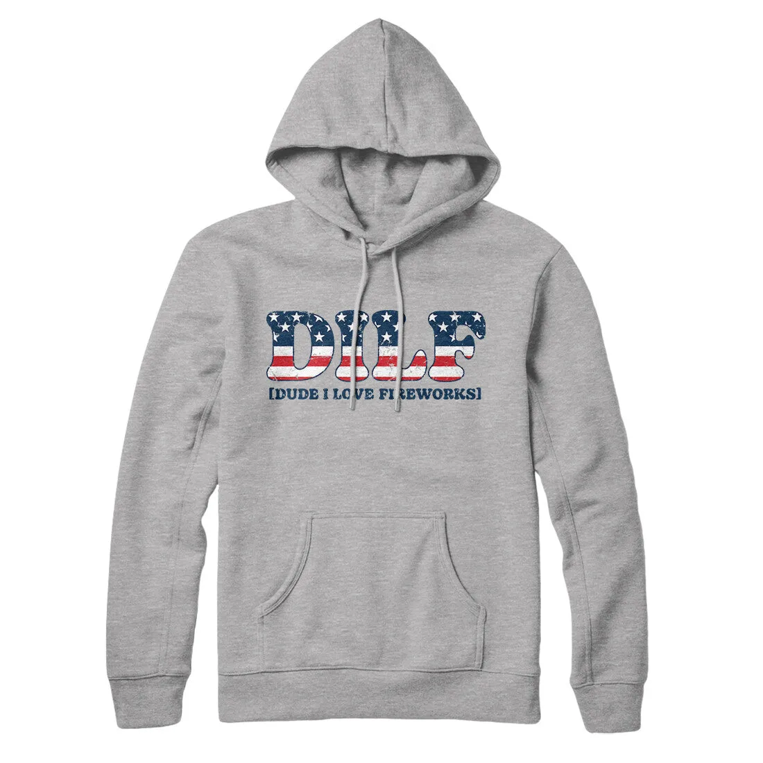 Dilf - Dude I Love Fireworks Hoodie