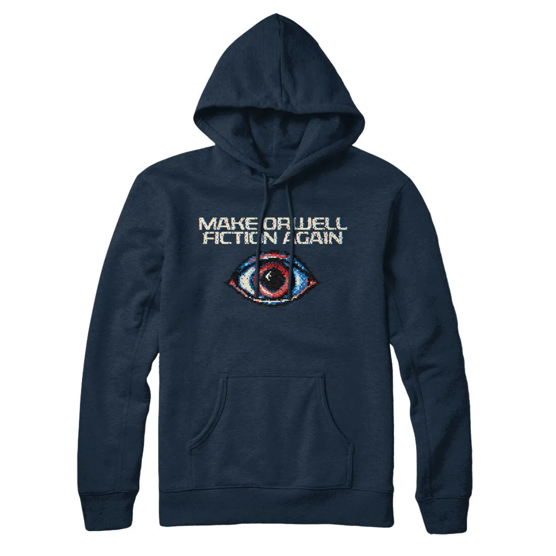 Make Orwell Fiction Again Hoodie