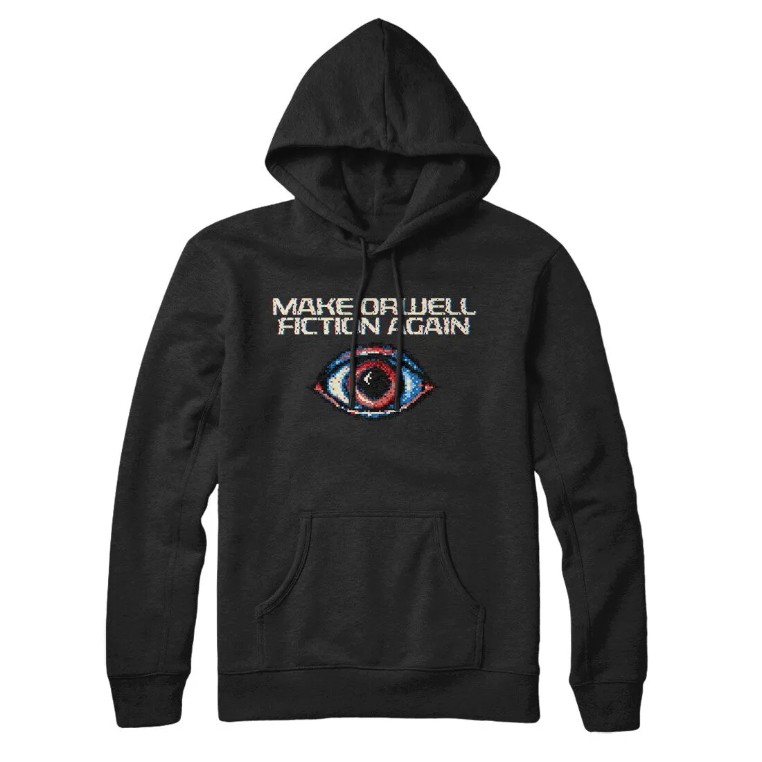 Make Orwell Fiction Again Hoodie
