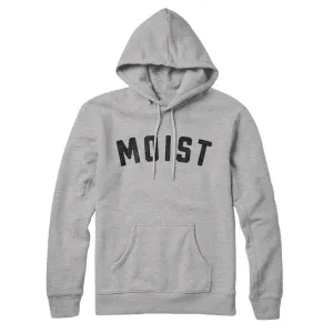 Moist Hoodie