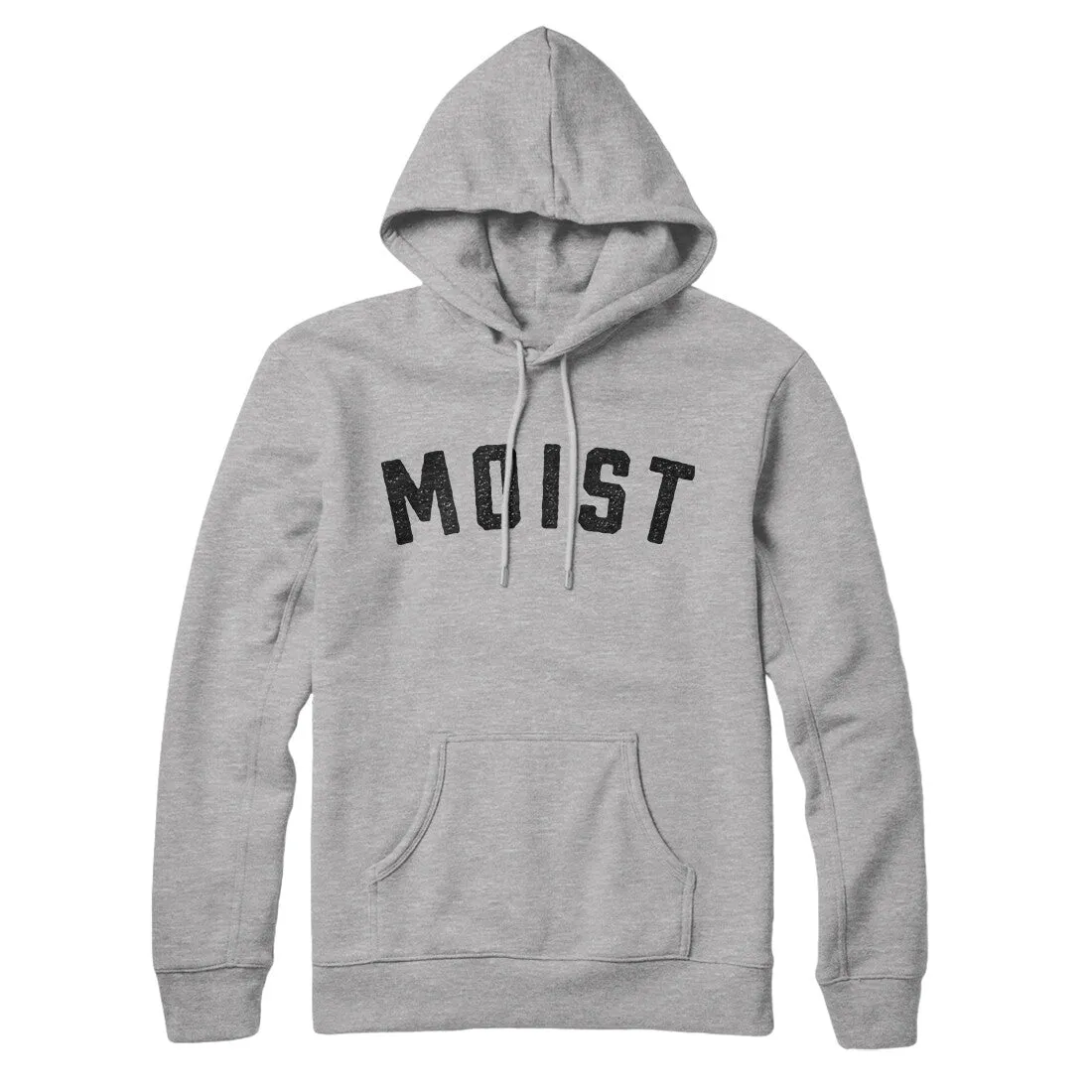 Moist Hoodie