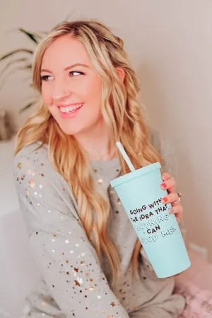 Nothing Can Stop Me Tumbler by Jadelynn Brooke