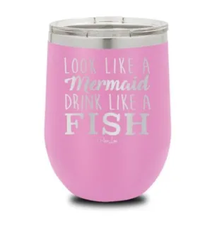 PINK Look Like A Mermaid, Drink Like A Fish Factory Wine Cup