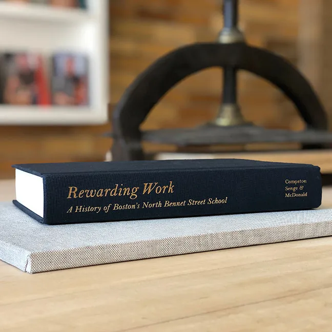 Rewarding Work: A History of Boston's North Bennet Street School