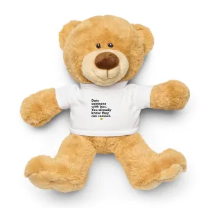 Teddy bear with a Date someone with locs. Your already know they can commit t-shirt