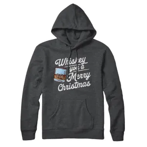 Whiskey You A Merry Christmas Hoodie