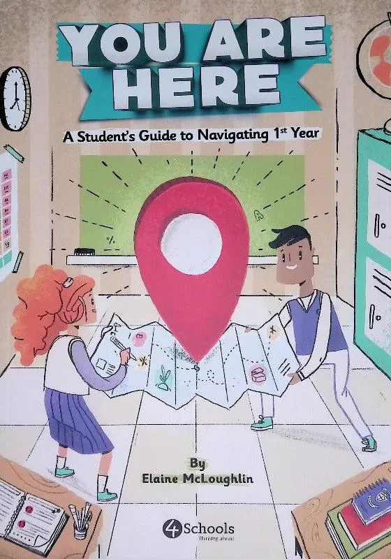 You Are Here - A Student's Guide to Navigating 1st Year